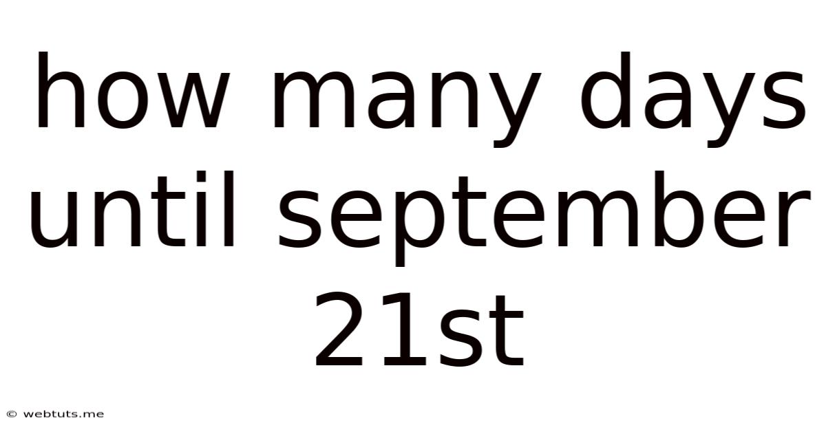 How Many Days Until September 21st