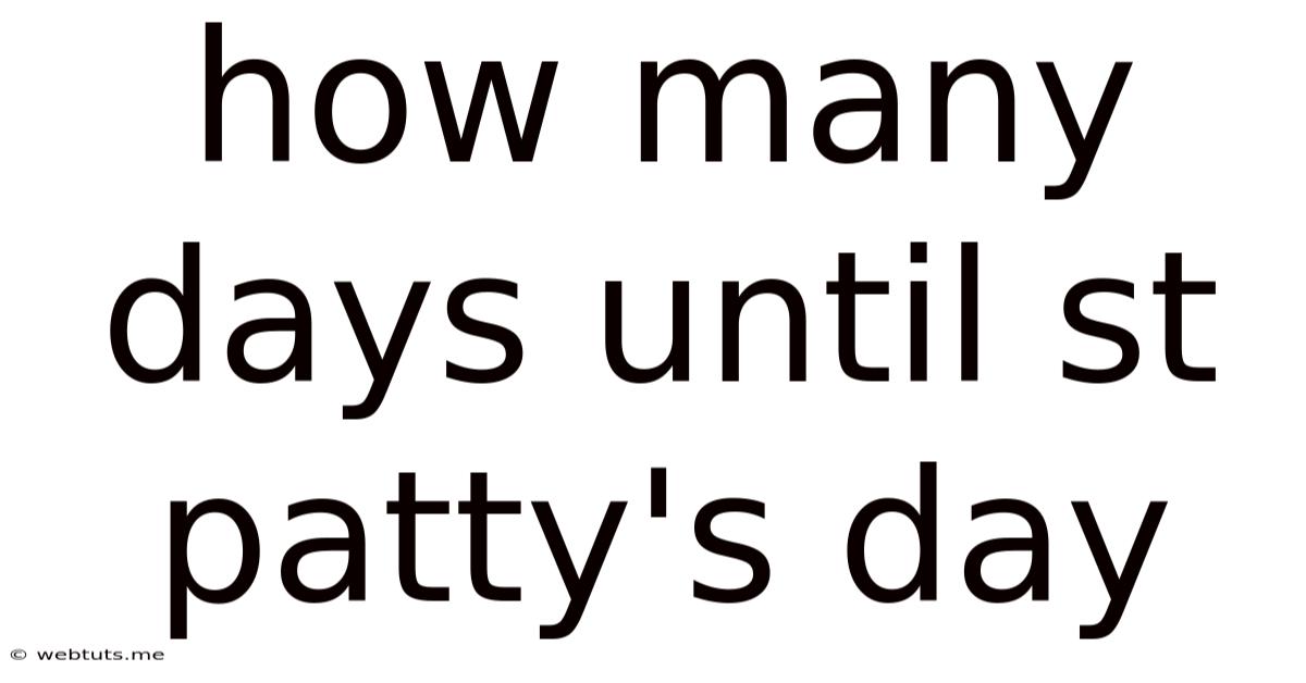 How Many Days Until St Patty's Day