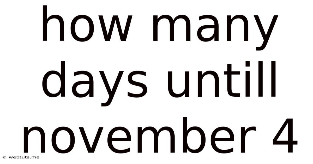 How Many Days Untill November 4