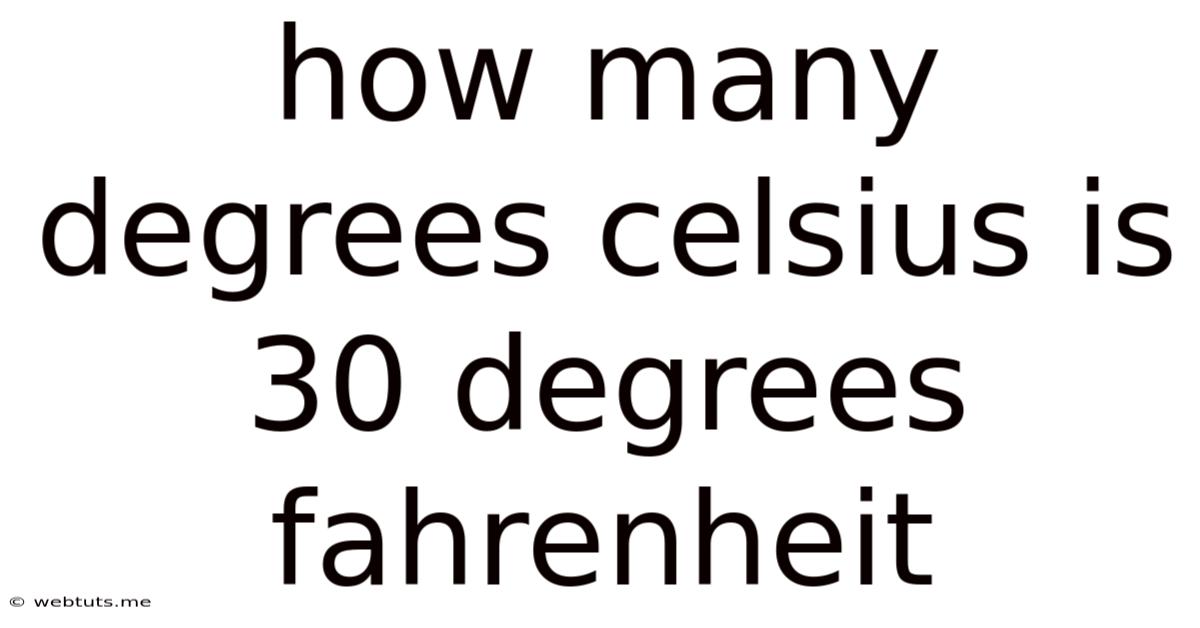 How Many Degrees Celsius Is 30 Degrees Fahrenheit