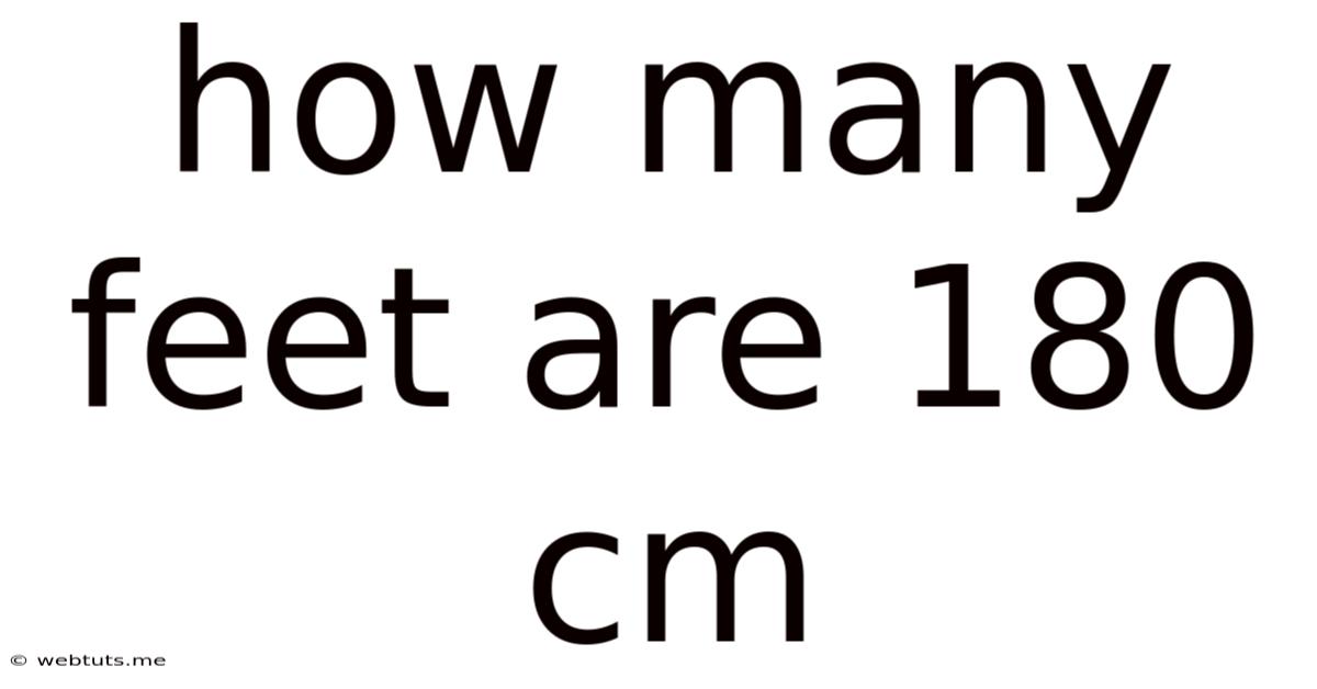 How Many Feet Are 180 Cm