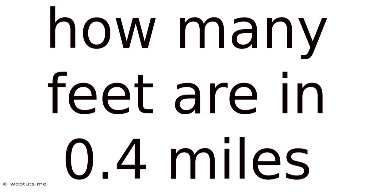 How Many Feet Are In 0.4 Miles