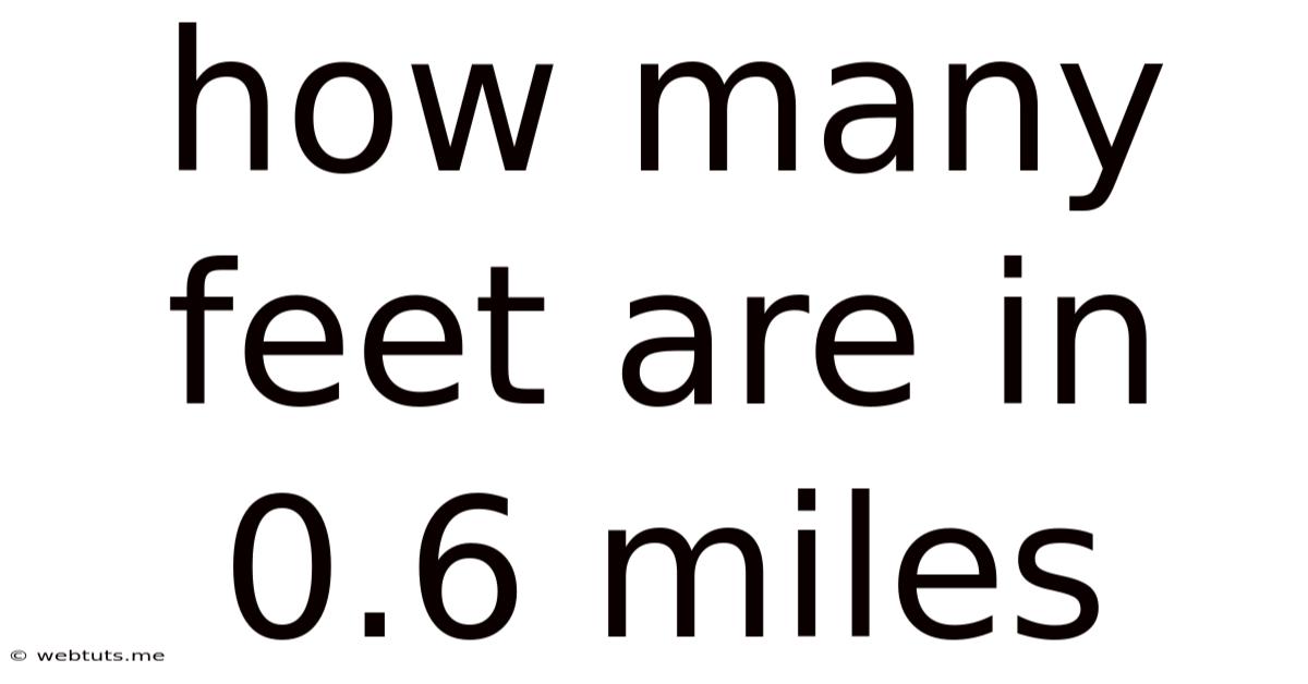 How Many Feet Are In 0.6 Miles