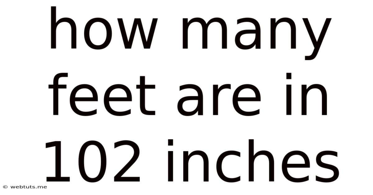 How Many Feet Are In 102 Inches