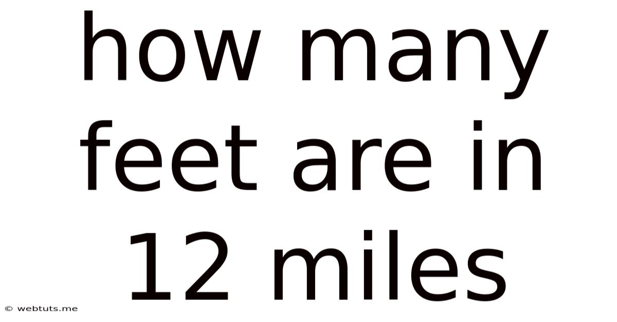 How Many Feet Are In 12 Miles