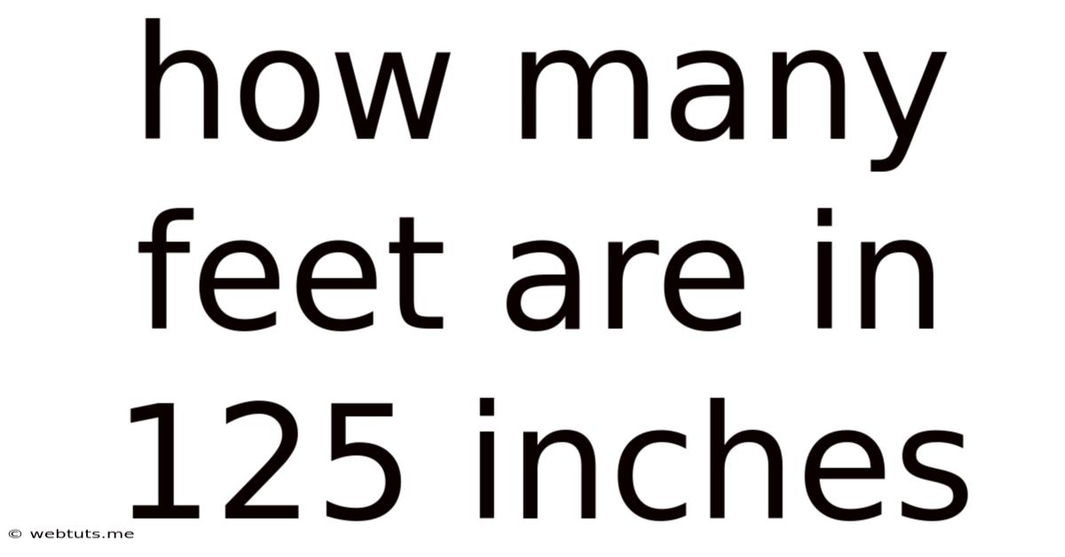 How Many Feet Are In 125 Inches