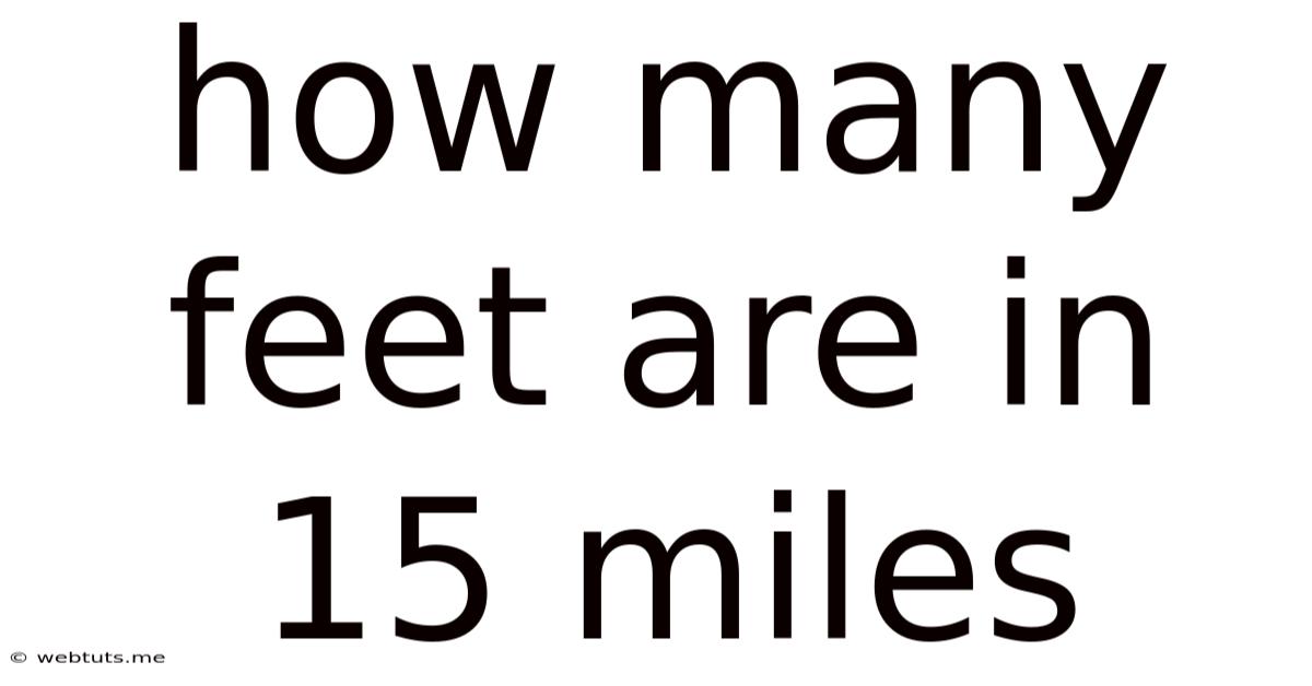 How Many Feet Are In 15 Miles