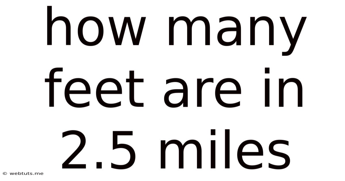 How Many Feet Are In 2.5 Miles