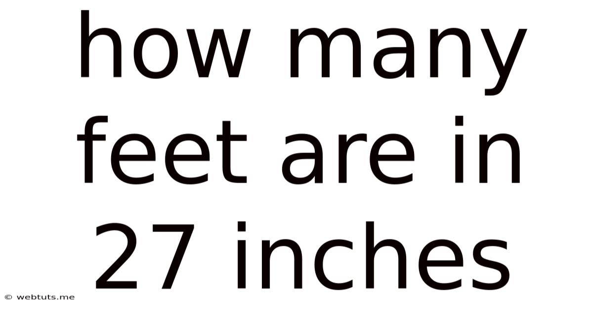 How Many Feet Are In 27 Inches