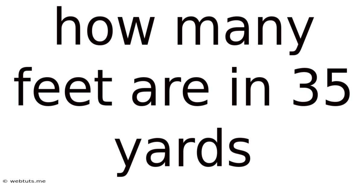 How Many Feet Are In 35 Yards