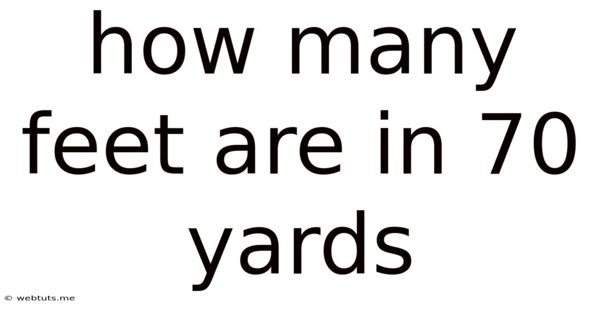 How Many Feet Are In 70 Yards