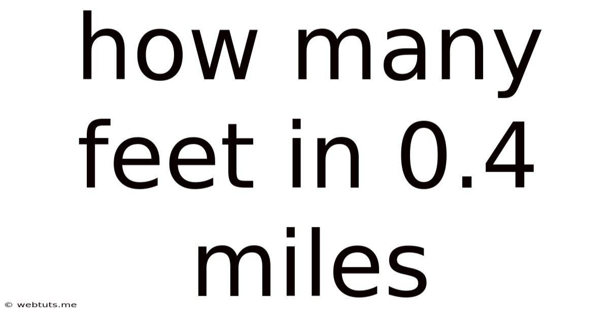 How Many Feet In 0.4 Miles