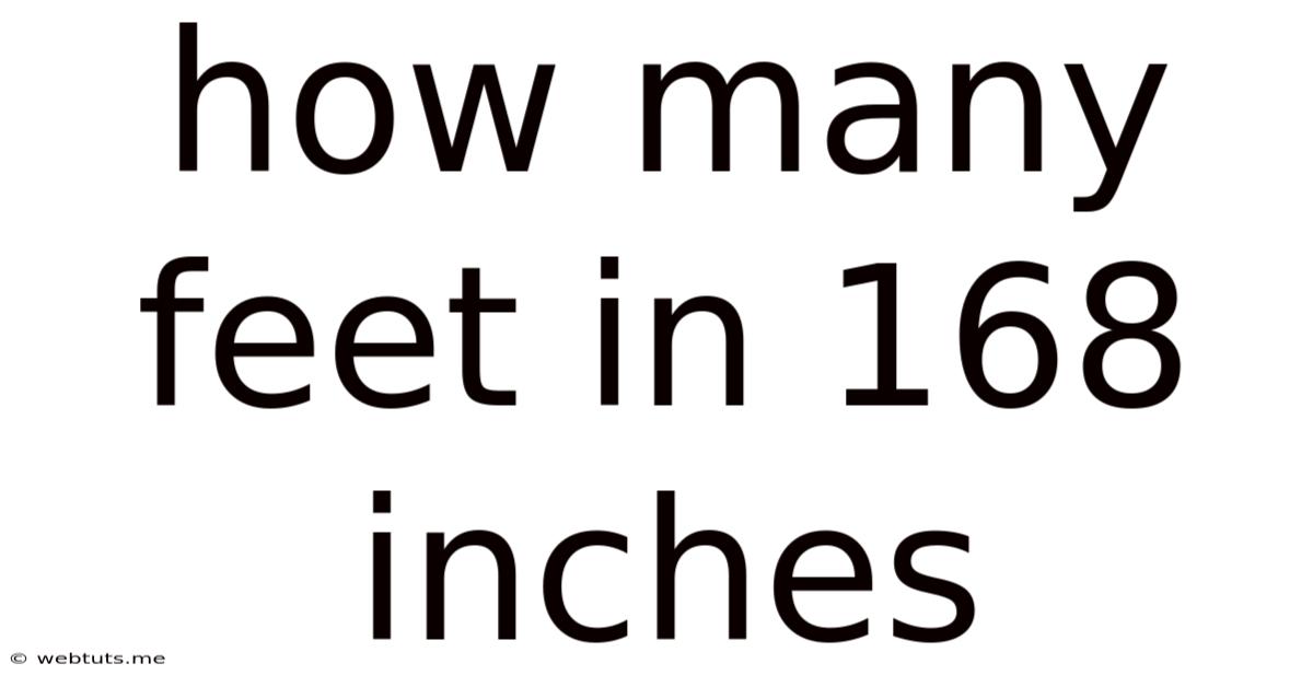 How Many Feet In 168 Inches
