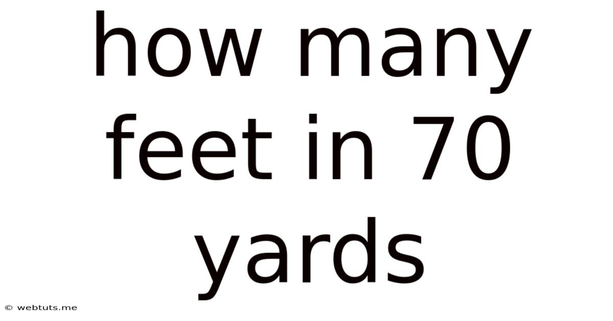 How Many Feet In 70 Yards