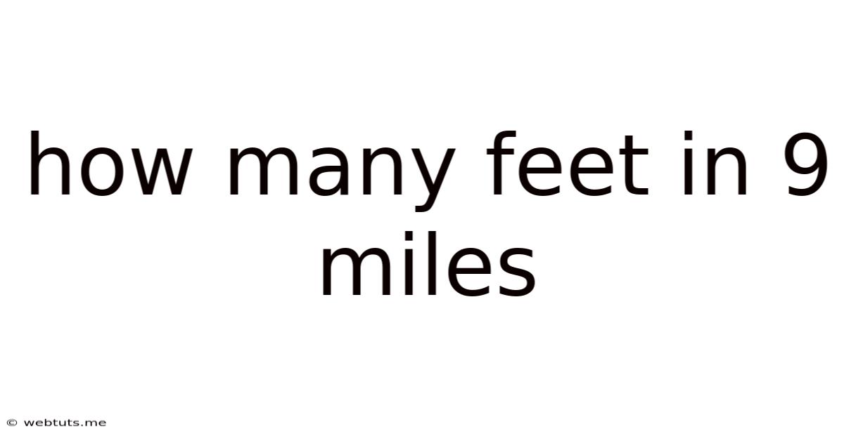 How Many Feet In 9 Miles