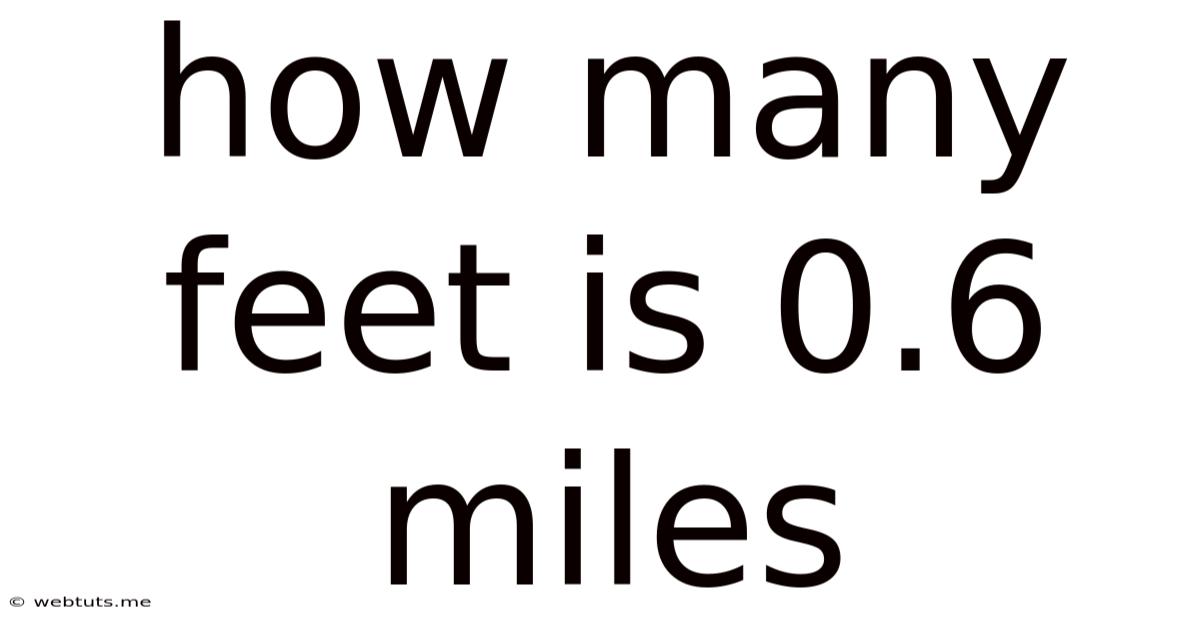 How Many Feet Is 0.6 Miles