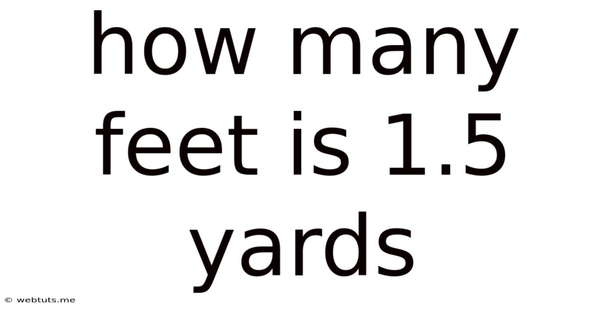 How Many Feet Is 1.5 Yards