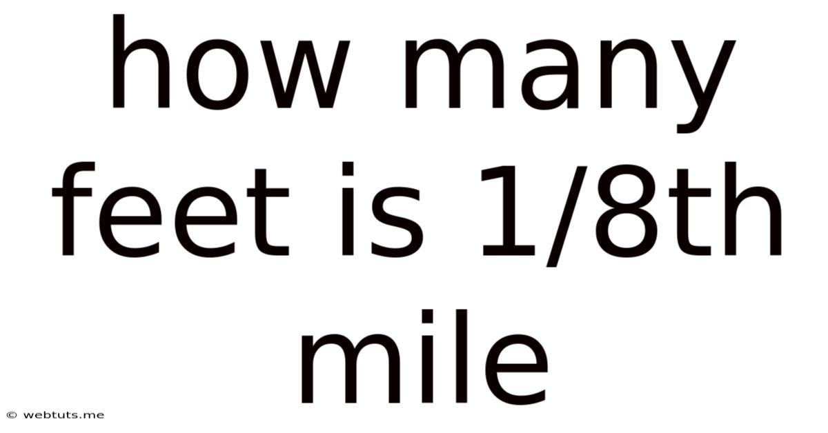 How Many Feet Is 1/8th Mile