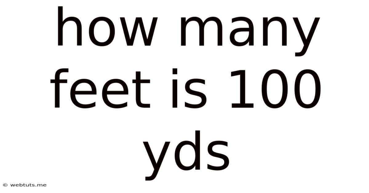 How Many Feet Is 100 Yds
