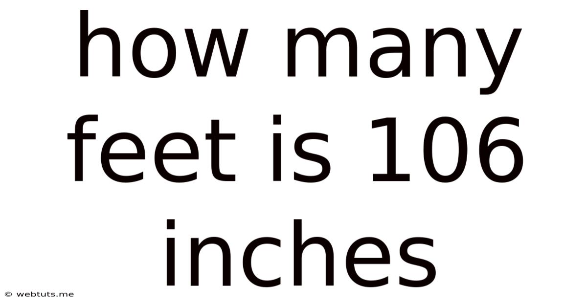 How Many Feet Is 106 Inches