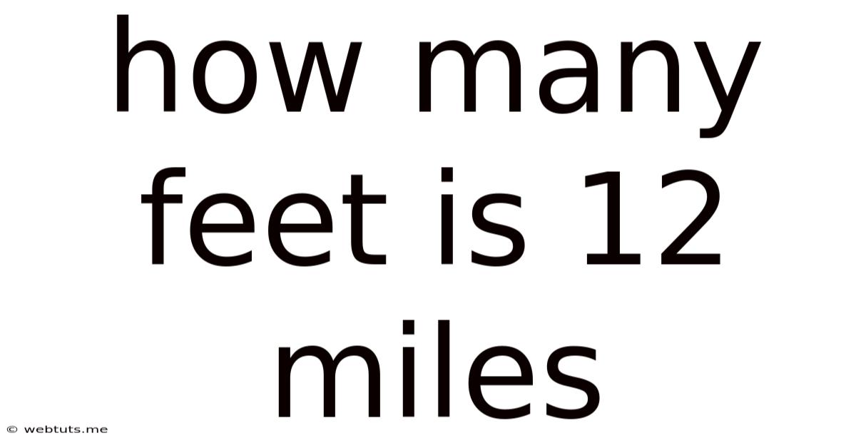 How Many Feet Is 12 Miles