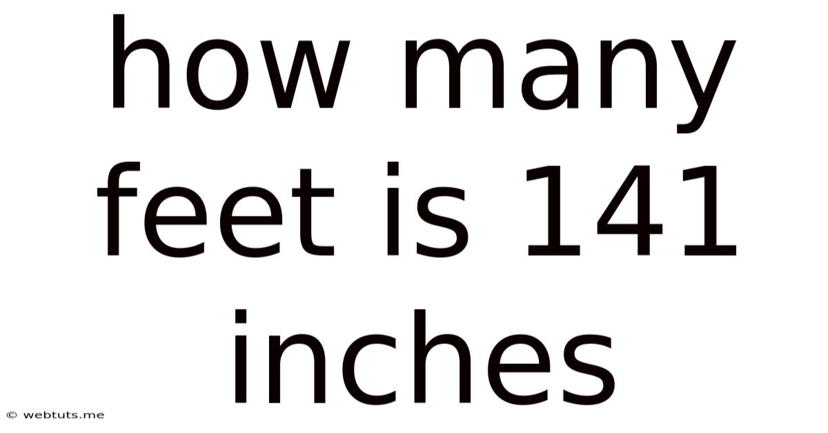 How Many Feet Is 141 Inches