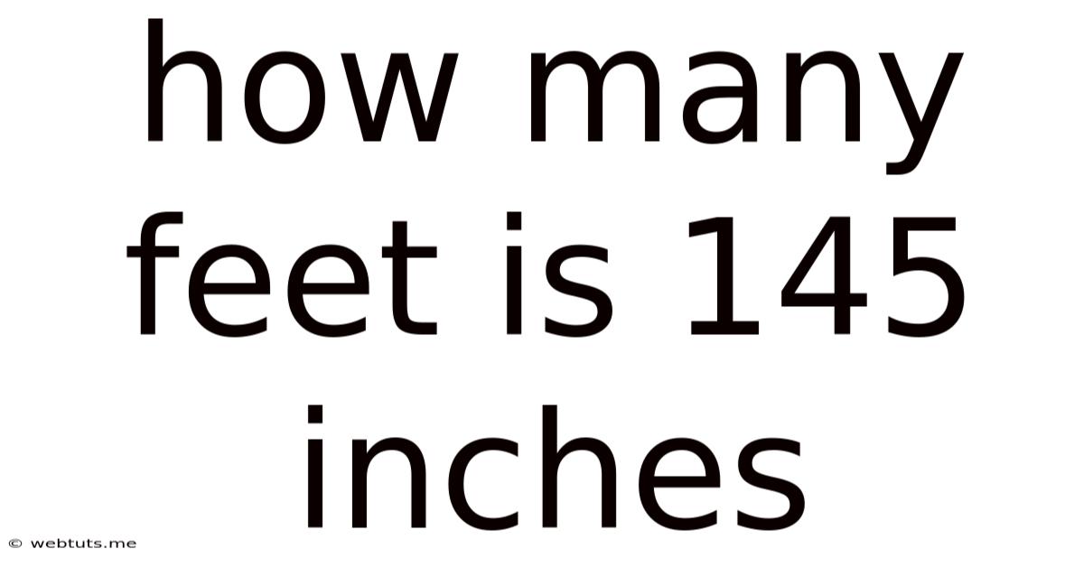 How Many Feet Is 145 Inches