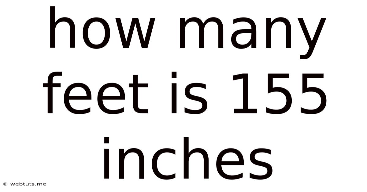 How Many Feet Is 155 Inches
