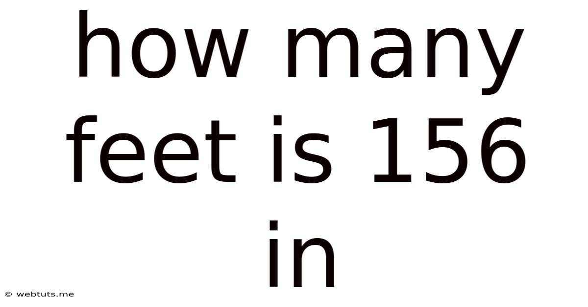 How Many Feet Is 156 In