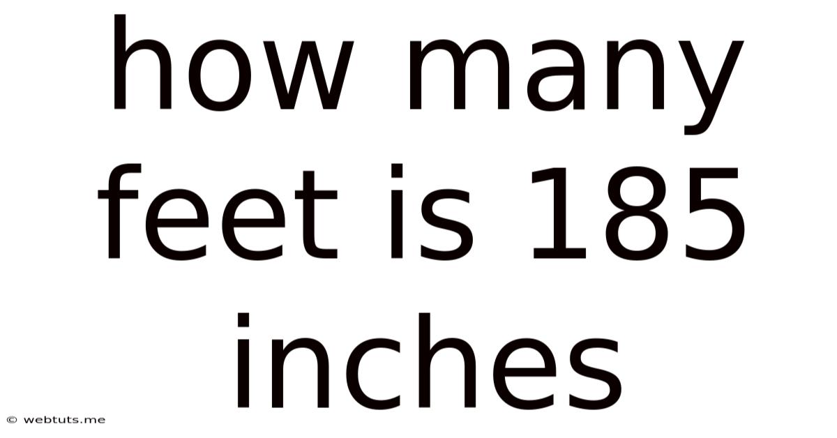 How Many Feet Is 185 Inches