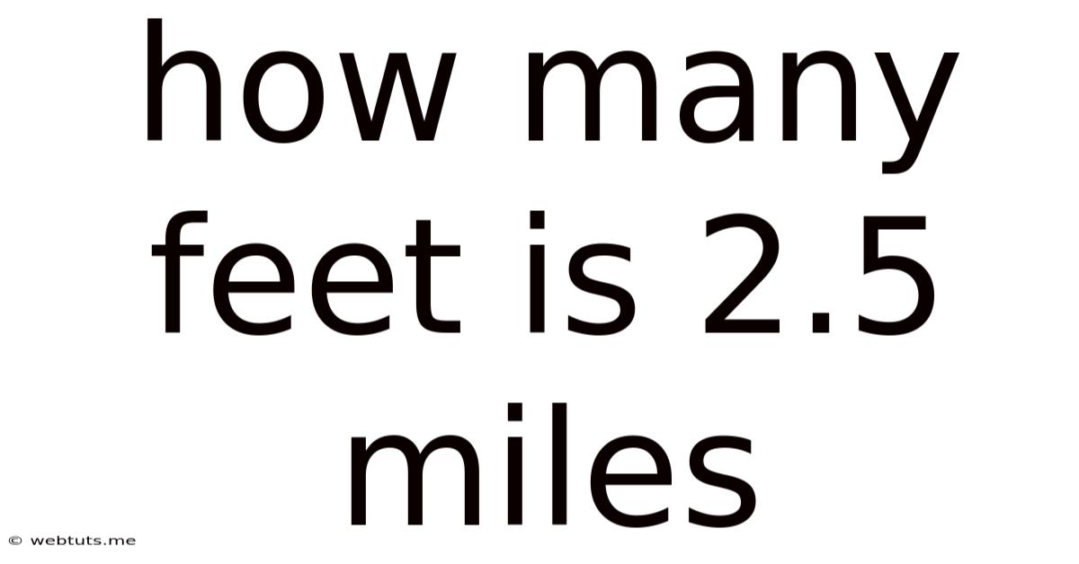 How Many Feet Is 2.5 Miles