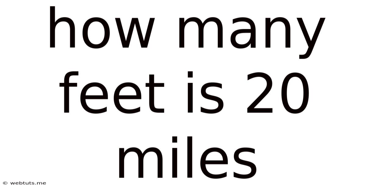 How Many Feet Is 20 Miles