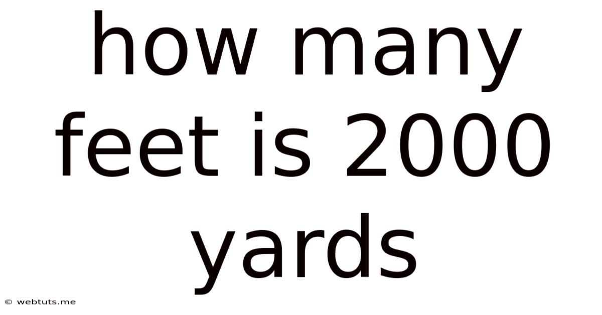 How Many Feet Is 2000 Yards