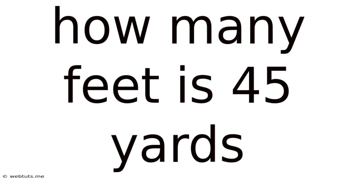 How Many Feet Is 45 Yards