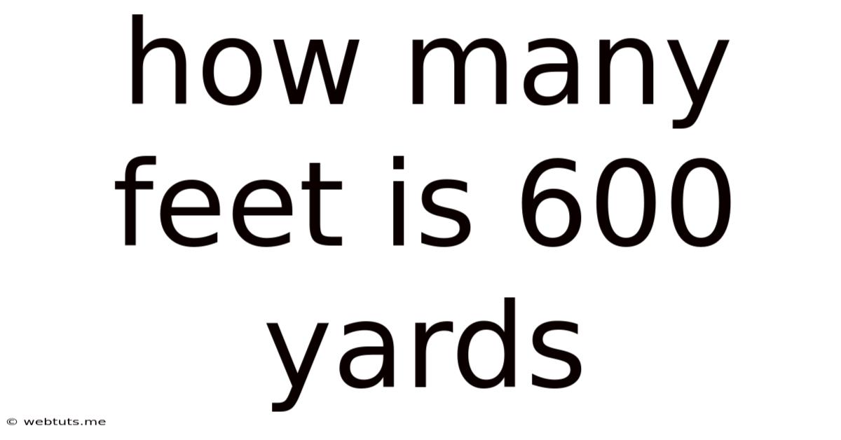 How Many Feet Is 600 Yards