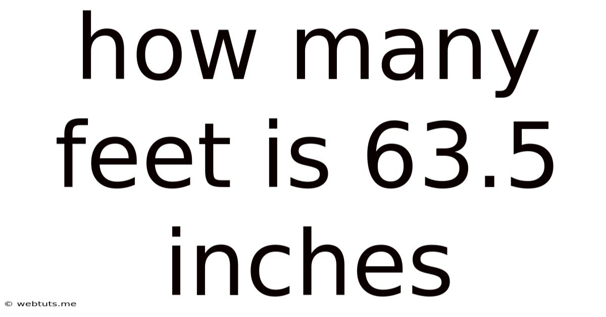 How Many Feet Is 63.5 Inches