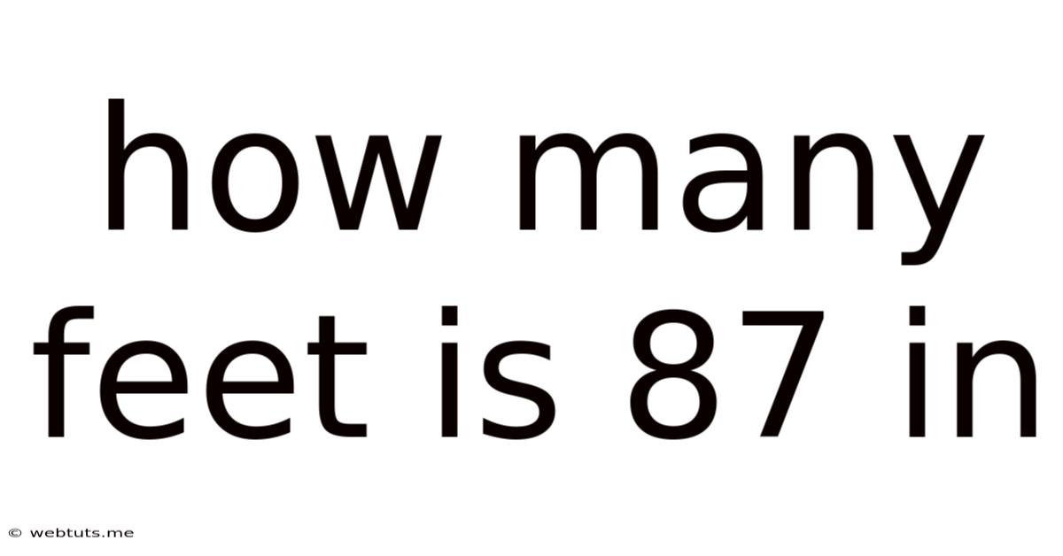 How Many Feet Is 87 In