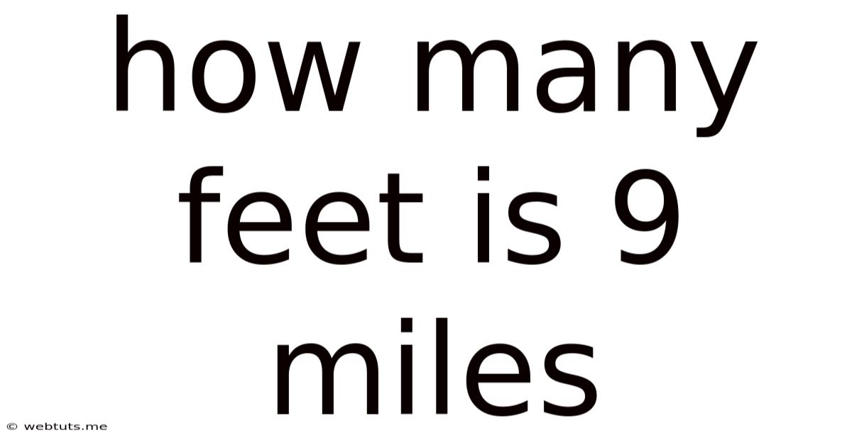 How Many Feet Is 9 Miles