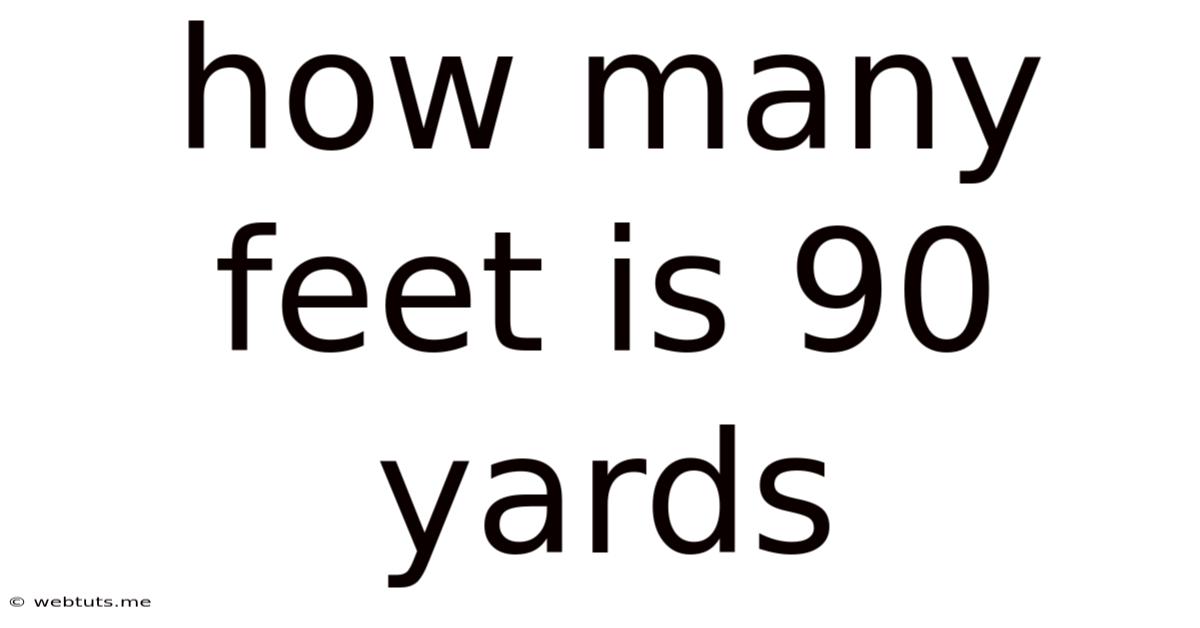 How Many Feet Is 90 Yards
