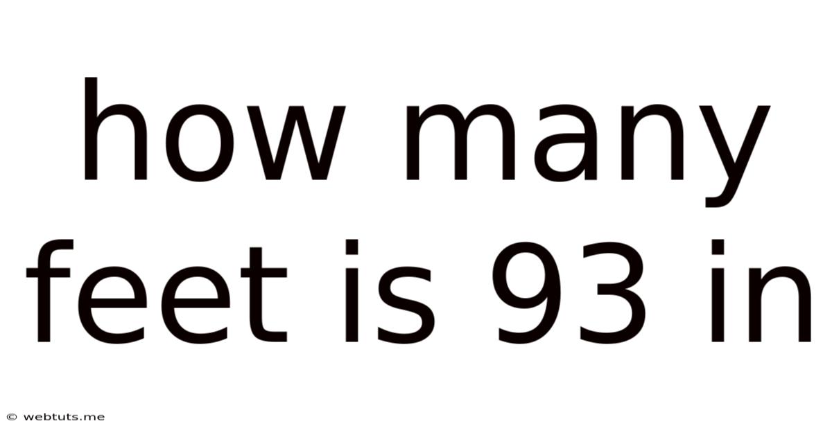 How Many Feet Is 93 In