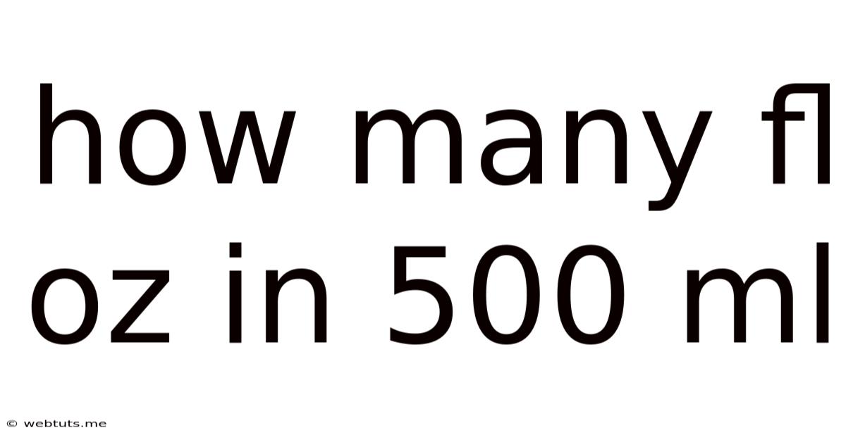 How Many Fl Oz In 500 Ml