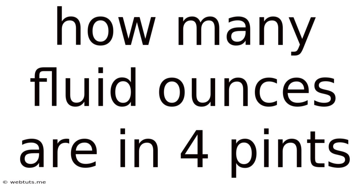 How Many Fluid Ounces Are In 4 Pints