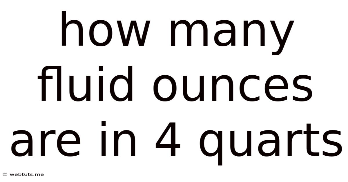How Many Fluid Ounces Are In 4 Quarts