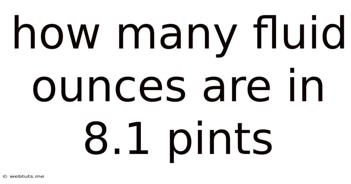 How Many Fluid Ounces Are In 8.1 Pints