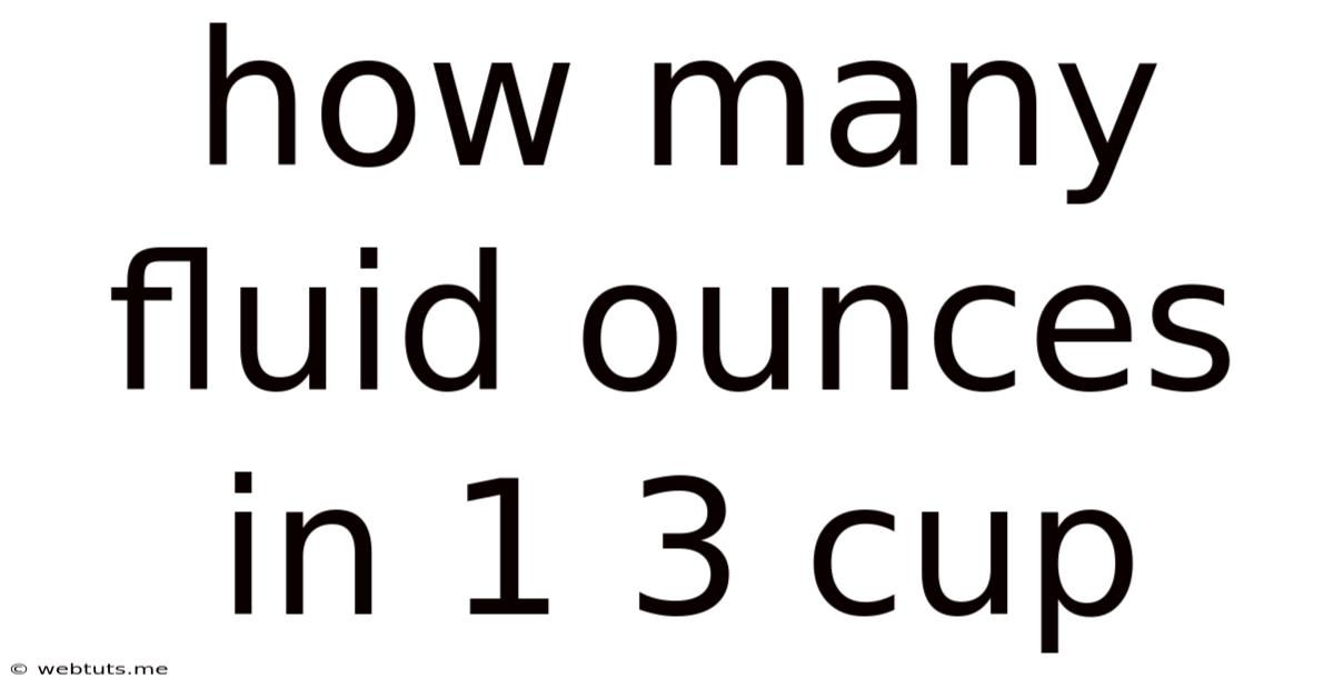 How Many Fluid Ounces In 1 3 Cup