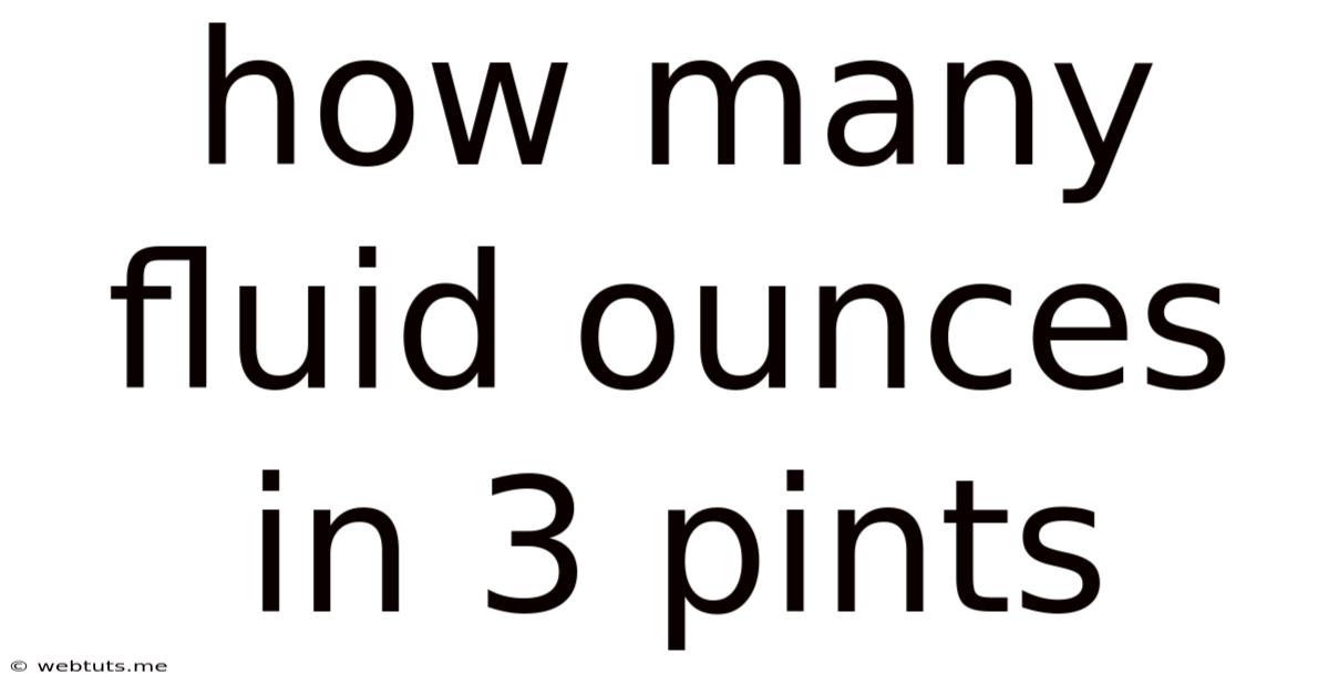 How Many Fluid Ounces In 3 Pints