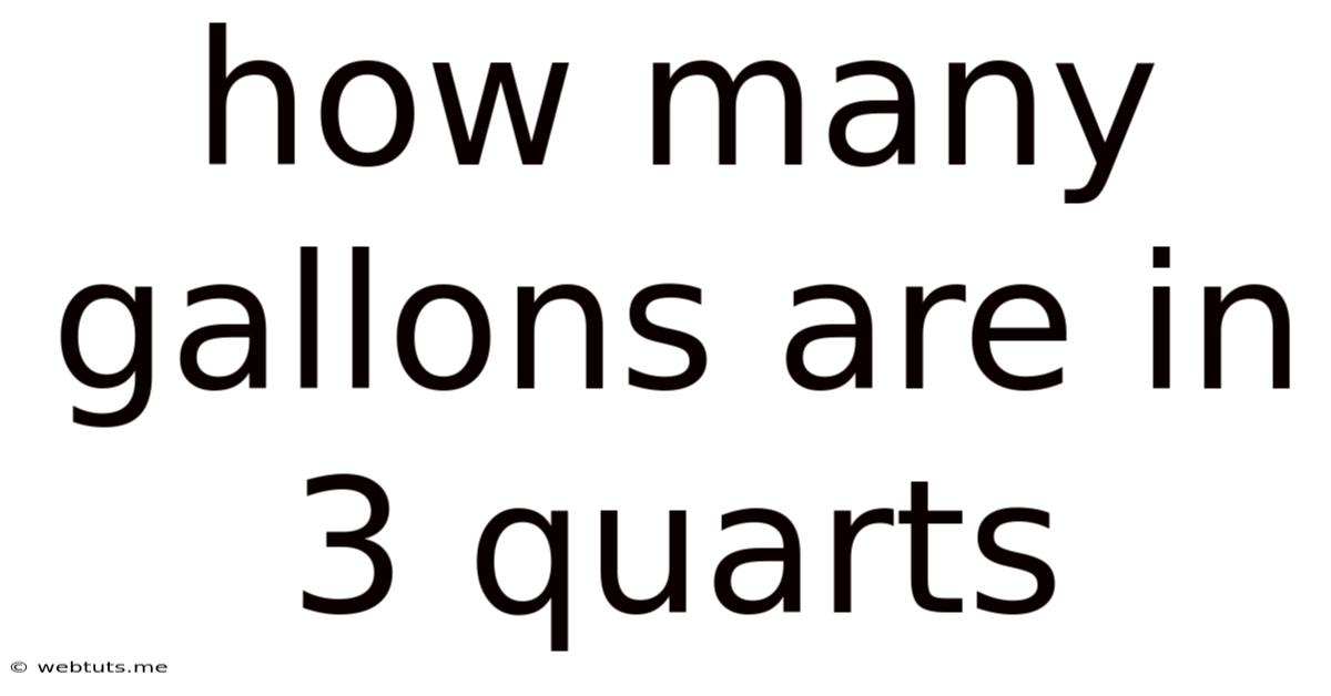 How Many Gallons Are In 3 Quarts