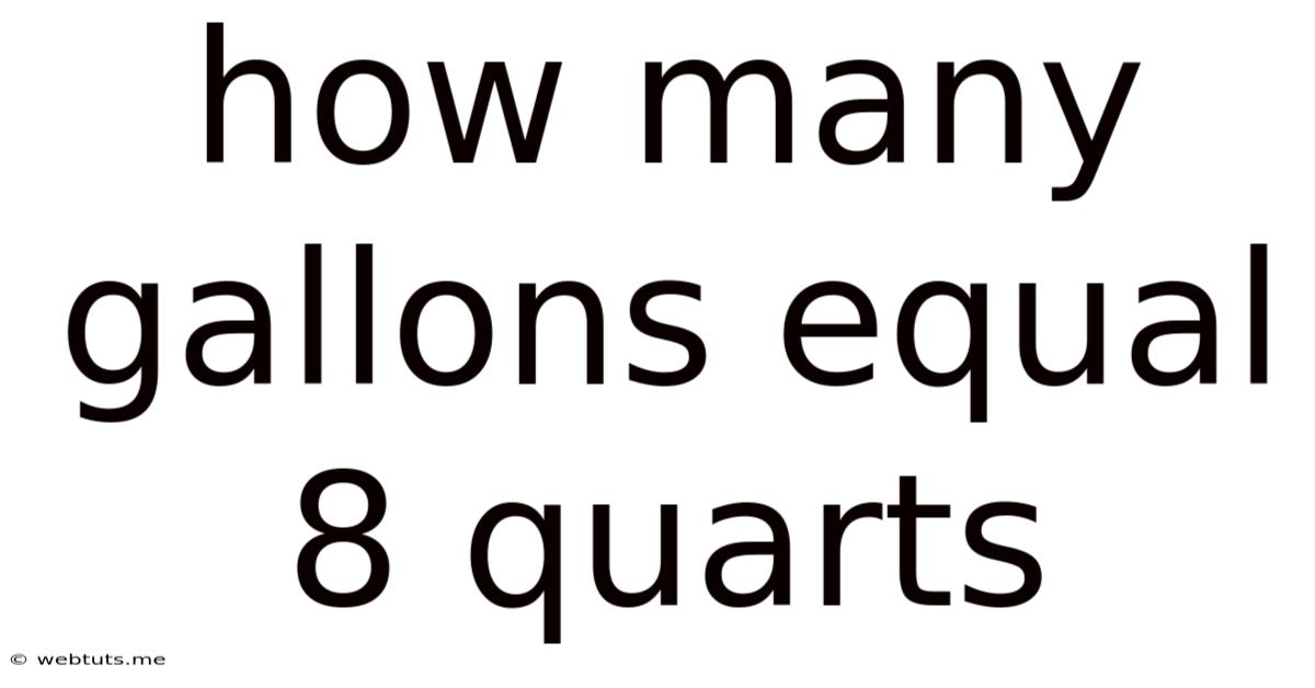 How Many Gallons Equal 8 Quarts