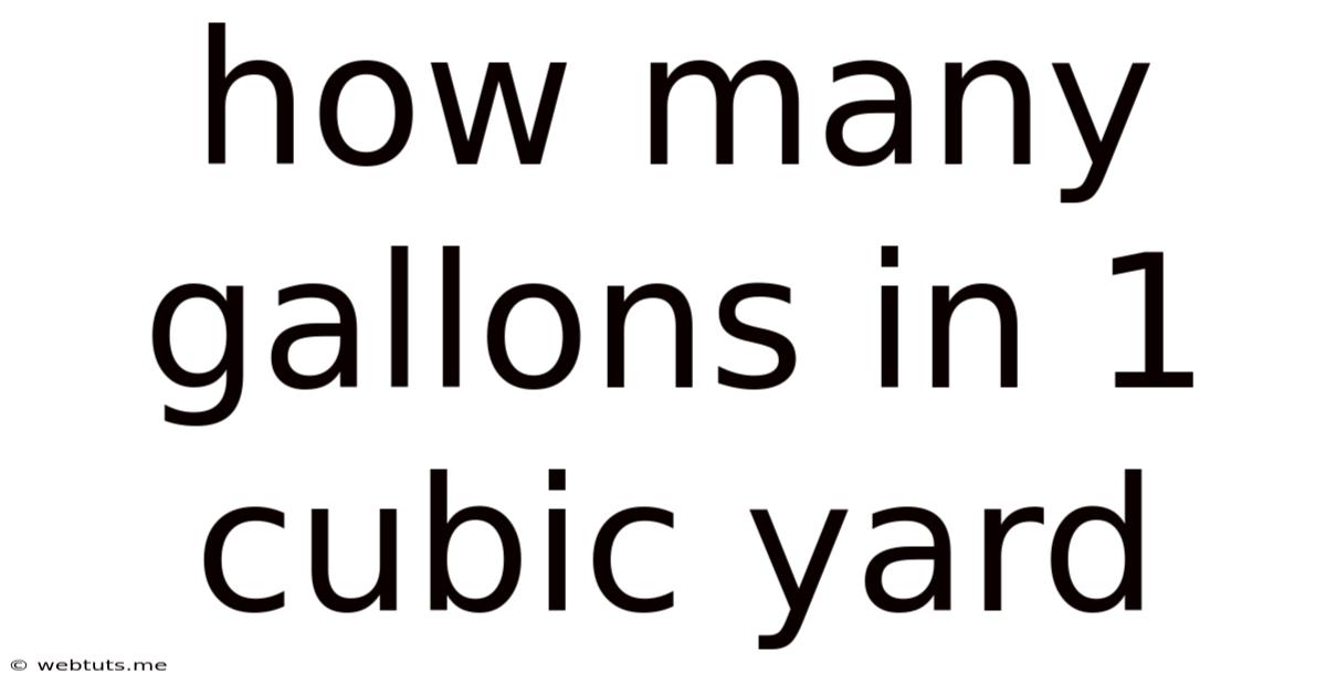 How Many Gallons In 1 Cubic Yard