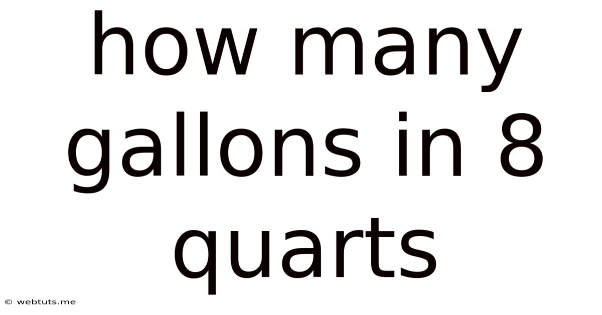 How Many Gallons In 8 Quarts